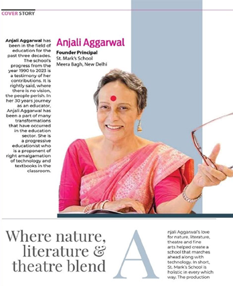 St. Mark’s Meera Bagh - Brainfeed Magazine honoured Ms. Anjali Aggarwal with the Innovative Educator 2023 award for her vision of blending nature, literature, theatre and fine arts in education : Click to Enlarge