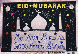 St. Mark's School, Meera Bagh - Eid Mubarak to everyone - Avi Makan (VI-D) : Click to Enlarge