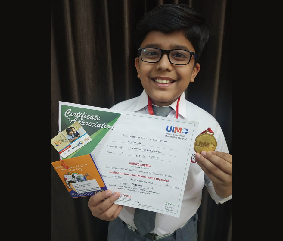 St. Mark's School, Meera Bagh - Samyak Jain of Class 4 achieves a national rank of 81 in the Unified lnternational Mathematics Olympiad (UIMO) : Click to Enlarge