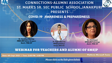 St. Mark's School, Janak Puri - Webinar on Covid 19 Awareness and Preparedness by Connections (Medical faculty of our Alumni Association) : Click to Enlarge