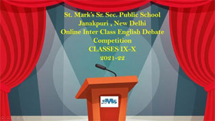 St. Mark's School, Janak Puri - An Online Inter Class English Debate Competition was held for Classes IX and X : Click to Enlarge
