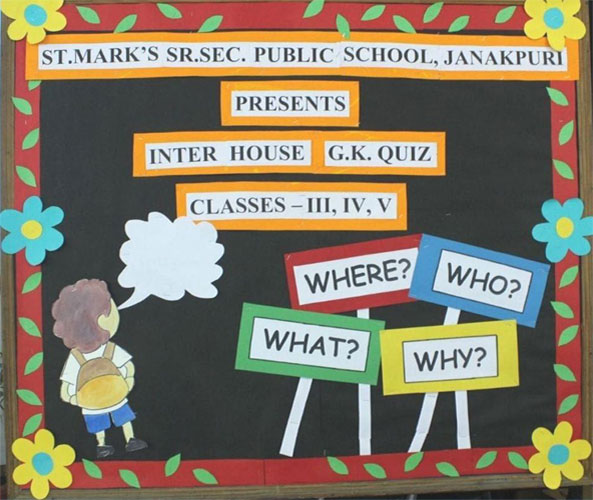 St. Marks Sr. Sec. Public School, Janakpuri - An Inter-House G.K. Quiz was organized for the students of Classes 3 to 5 : Click to Enlarge