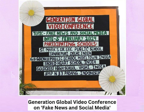 St.Marks Sr Sec Public School Janak Puri - A Video Conference on Fake News and Social Media was organised by Generation Global : Click to Enlarge