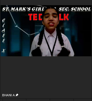 St. Mark's Girls School, Meera Bagh - Inter Class Activity (English) Ted Talk Class X : Click to Enlarge
